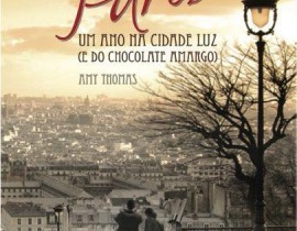 Minha Doce Paris – Um ano na cidade luz (e do chocolate amargo) – AmyThomas