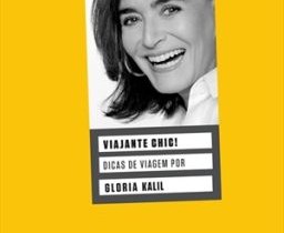 Viajante Chic – Gloria Kalil