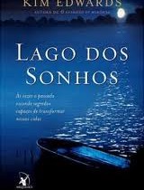 O Lago dos Sonhos – Kim Edwards