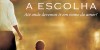 A Escolha – Nicholas Sparks