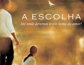 A Escolha – Nicholas Sparks