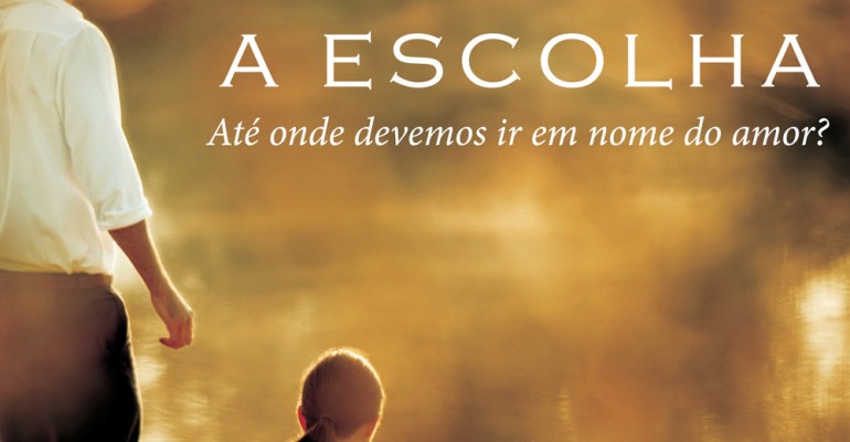 A Escolha – Nicholas Sparks