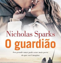 O Guardião – Nicholas Sparks